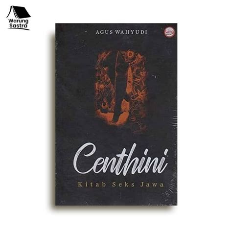 Jual Buku Centhini Kitab Seks Jawa Agus Wahyudi Shopee Indonesia