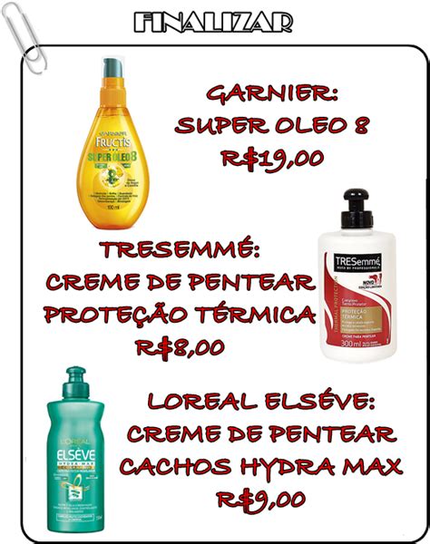 Beauty Dics Produtos Bons E Baratos Para Cuidar Do Cabelo Blog Layla Foz