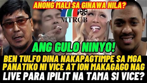 Ben Tulfo Dina Nakapagtimpi Sa Mga Panatiko Ni Vice Mak Gago Naglive