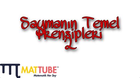 SAYMA 2 Saymanın Temel Prensipleri PERMÜTASYON KOMBİNASYON OLASILIK