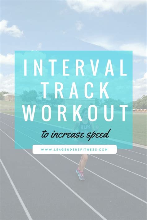 Interval Track Workout To Increase Speed Lea Genders Fitness Track