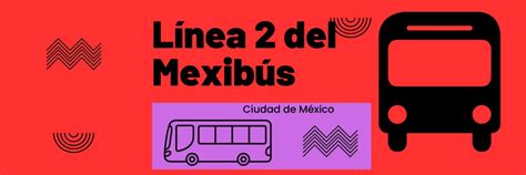 Línea 2 Mexibús Cdmx Metro Cdmx