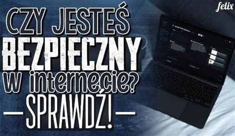 Czy jesteś bezpieczny w internecie sameQuizy