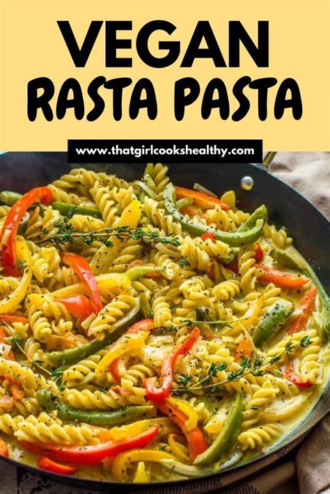 Delicious Vegan Rasta Pasta