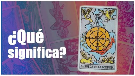 Qué Significa La Rueda Del Tarot