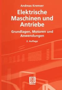 Elektrische Maschinen Und Antriebe 2nd Edition 9783519161882