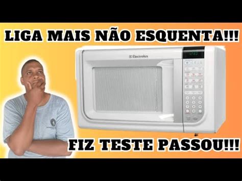 microondas Eletrolux liga mas não esquenta veja oque aconteceu YouTube