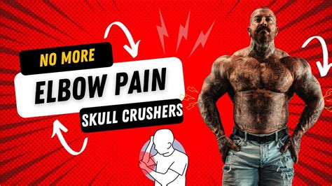 Stop The Elbow Pain The Secret Guide To Skull Crushers Youtube