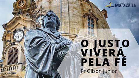 O Justo Viver Pela F Pr Gilson Paiva Jr Youtube