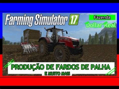 Farming Simulator Fazenda Dollar Real Produ O De Fardos De