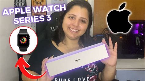 Comprei Um Apple Watch Series 3 Unboxing Youtube