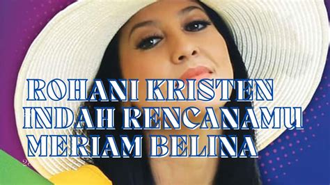 INDAH RENCANAMU Meriam Bellina YouTube