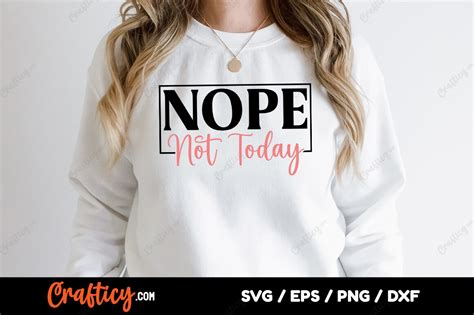 Nope Not Today Svg Graphic By Graftify Creative Fabrica