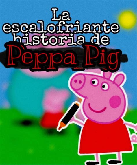 La Escalofriante Historia De Peppa Pig Trastornos Depresivos Amino