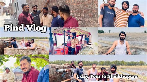 Tour To Sheikhupura Vlog 2 YouTube