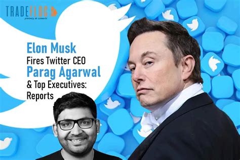 Elon Musk Fires Twitter Ceo Parag Agarwal Reports