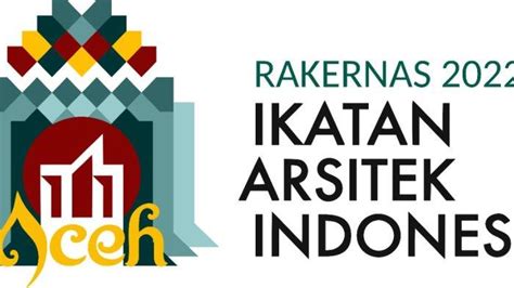 Aceh Tuan Rumah Rakernas Ikatan Arsitek Indonesia Berikut