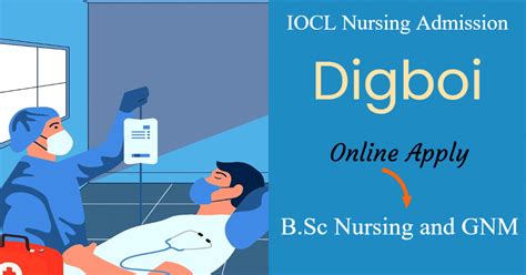 Iocl Nursing Admission 2024 Digboi Bsc Nursing And Gnm Courses