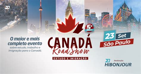 Canad Roadshow Estudo E Imigra O S O Paulo Edi O Em S O