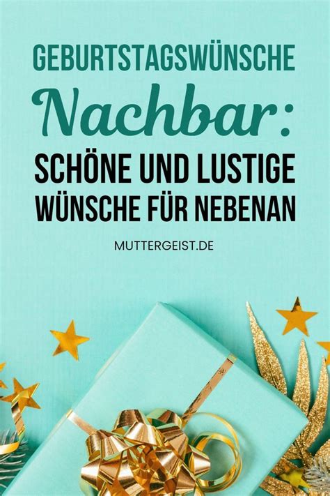 Geburtstagswünsche Nachbar Schöne und lustige Wünsche für nebenan