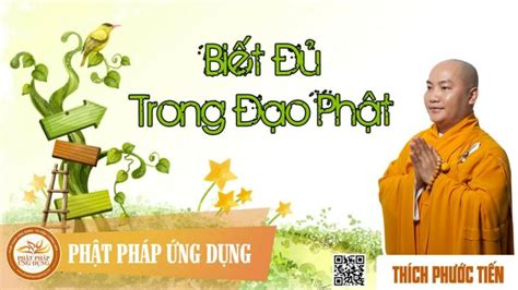 Mp3 Thuyết pháp Biết Đủ Trong Đạo Phật – thầy Thích Phước Tiến