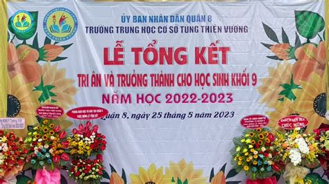 LỄ Tri Ân VÀ TỔng KẾt NĂm HỌc 2022 2023 Trường Thcs Tùng Thiện Vương