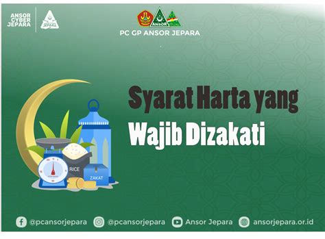 Syarat Harta Yang Wajib Dizakati Ansor Jepara