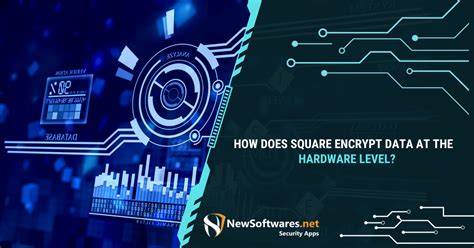 How Does Square Encrypt Data At The Hardware Level Newsoftwares Net Blog