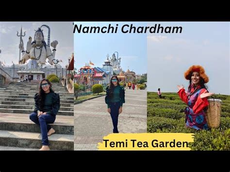 Namchi Chardham Temi Tea Garden Ravangla South Sikkim Tour Youtube