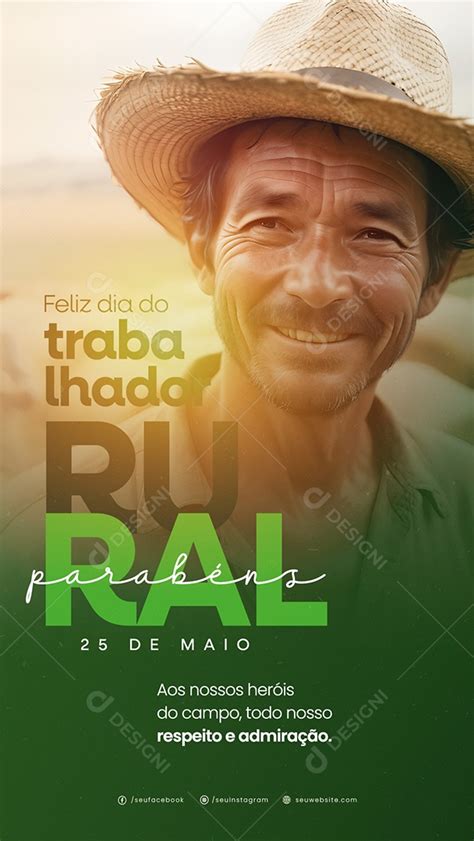 Story Dia do Trabalhador Rural 25 de Maio aos nossos Heróis do Campo