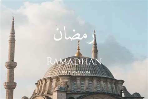 Doa Menyambut Bulan Ramadhan Allahumma Sallimna Lengkap Dengan Teks