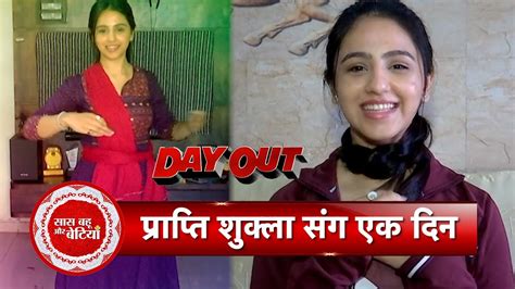 Exclusive Fun Day Out With Janani AI Ki Kahani Fame Prapti Shukla