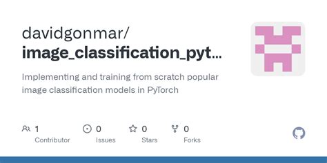 Github Davidgonmar Image Classification Pytorch Implementing And