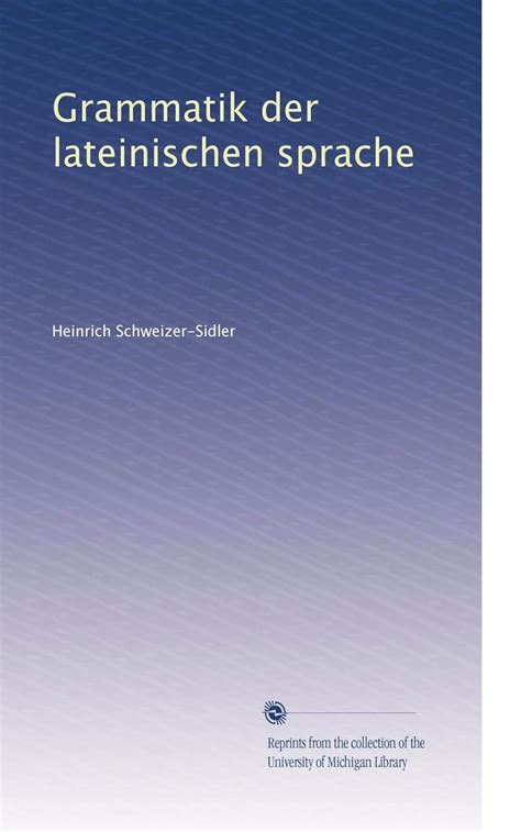 Grammatik Der Lateinischen Sprache Amazon In Books