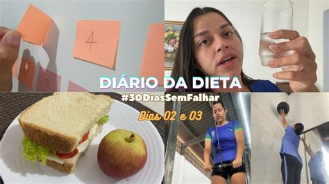 Diário da Dieta Dias 02 e 03 do desafio super animada YouTube