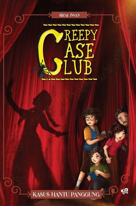 Jual Buku Creepy Case Club 6 Kasus Hantu Panggung Karya Rizal Iwan