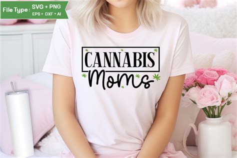 Cannabis Moms Svg Cut File Graphic By Graphicpicker Creative Fabrica