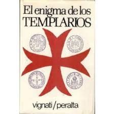 El Enigma De Los Templarios Spanish Edition By Vignati Peralta