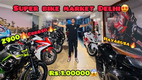 Second Hand Super Bikes Market In Delhi Cheapest Price List