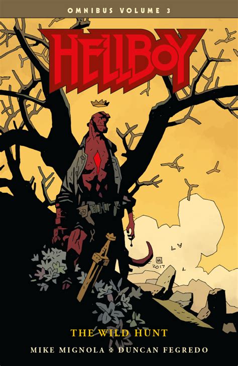 Hellboy Omnibus Volume 3 The Wild Hunt By Mike Mignola Goodreads