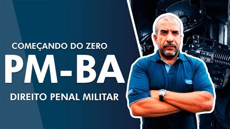 Começando do Zero PM BA 2022 Direito Penal Militar AlfaCon YouTube