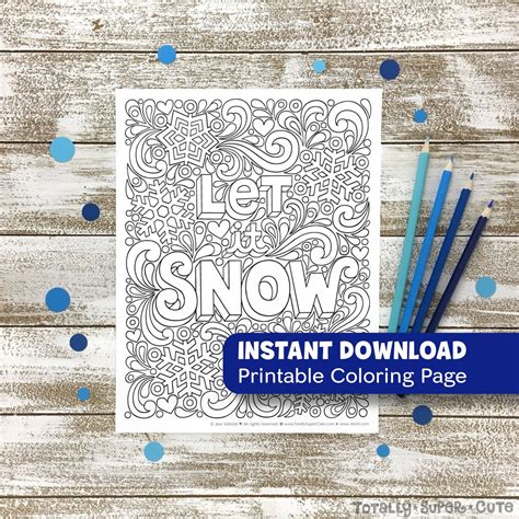 Let It Snow Coloring Page Adult Coloring Instant Download Printable Snowflake Cold Winter