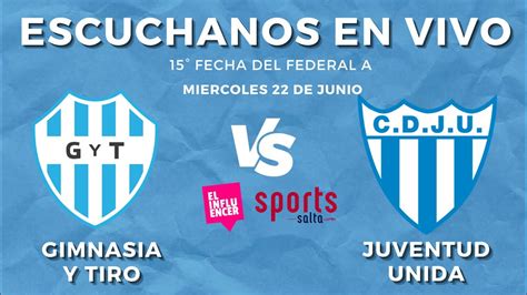 ESCUCHANOS EN VIVO GIMNASIA Y TIRO Vs JUVENTUD UNIDA YouTube