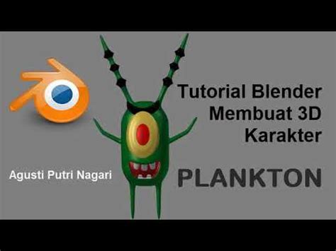 Tutorial Blender D Karakter Plankton Bahasa Indonesia Simpel Mudah