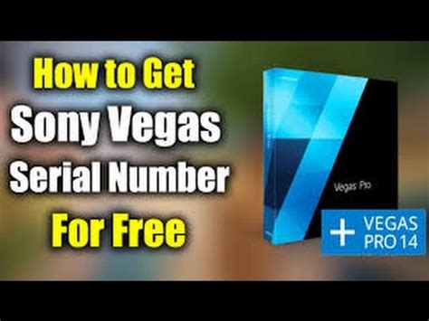 Sony Vegas Pro Full Serial Number For Free Easiest Method