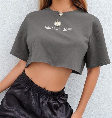 Mentally Gone Crop Top In 2021 Aesthetic Shirts Crop Top Outfits