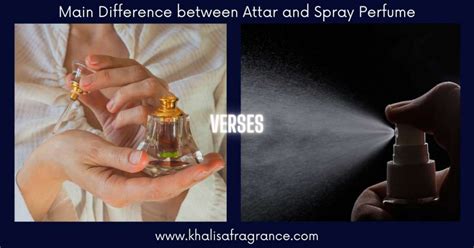 Attar Vs Perfume Differences Why Attar Is Better Khalisa Fragrance