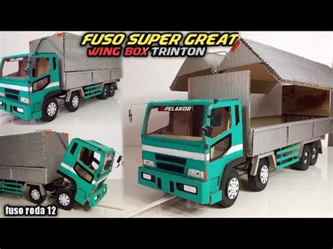 MEMBUAT MINIATUR TRUCK FUSO SUPER GREAT TRINTON DARI KARDUS WINGBOX