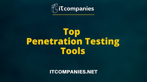 Top Penetration Testing Tools IT Companies Network