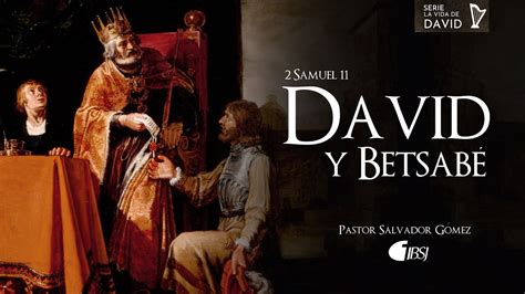 David Y Betsab Samuel Ps Salvador G Mez Dickson Youtube